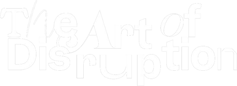 White text on a black background that reads “The Art of Disruption”, with “The Art of” on the top line and “Disruption” at the bottom. The center letters of both lines, “Art” and “rup”, are slightly detached from the letters on either side, forming a dip. The font, style, and thickness is different in each letter. The text is distorted by vertical lines that shift the position of the text slightly. In the top left corner is the DisArt logo and in the top right corner are the words “A DisArt Project”.